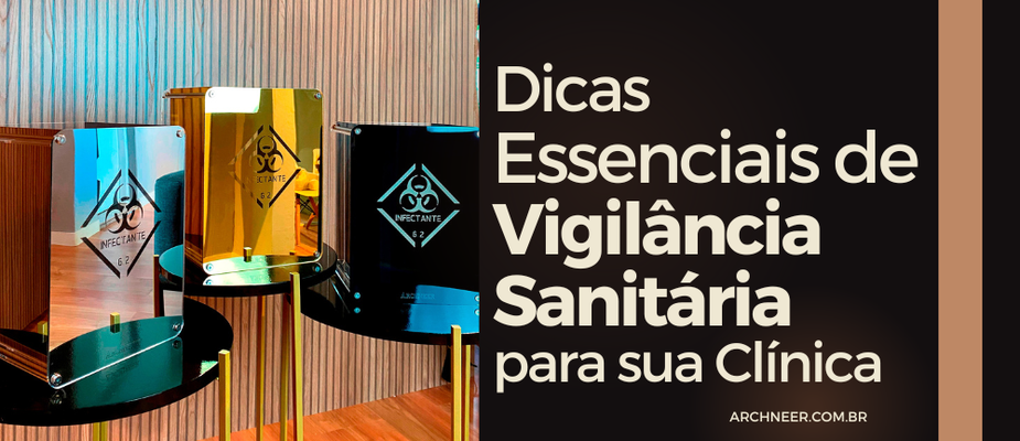 Dicas Essenciais de Vigilância Sanitária para sua Clínica Dicas Essenciais de Vigilância Sanitária para sua Clínica
