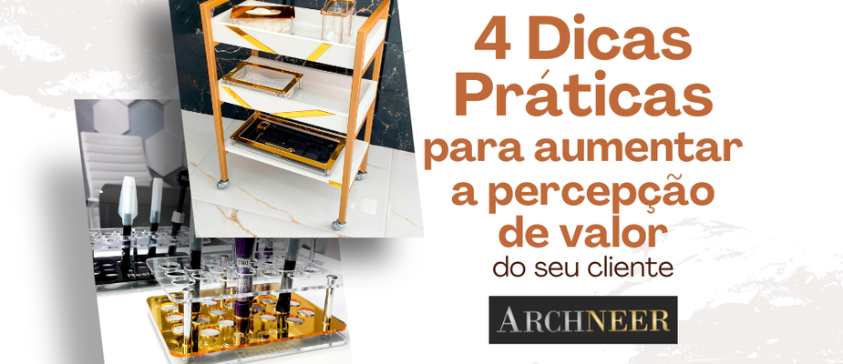4 Dicas práticas para aumentar a percepção de valor de seu cliente