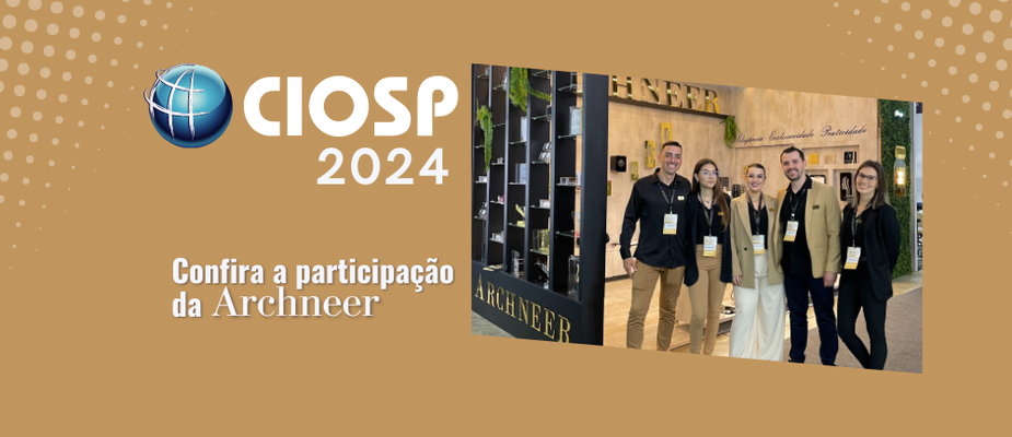 CIOSP 2024: Confira a participação da Archneer